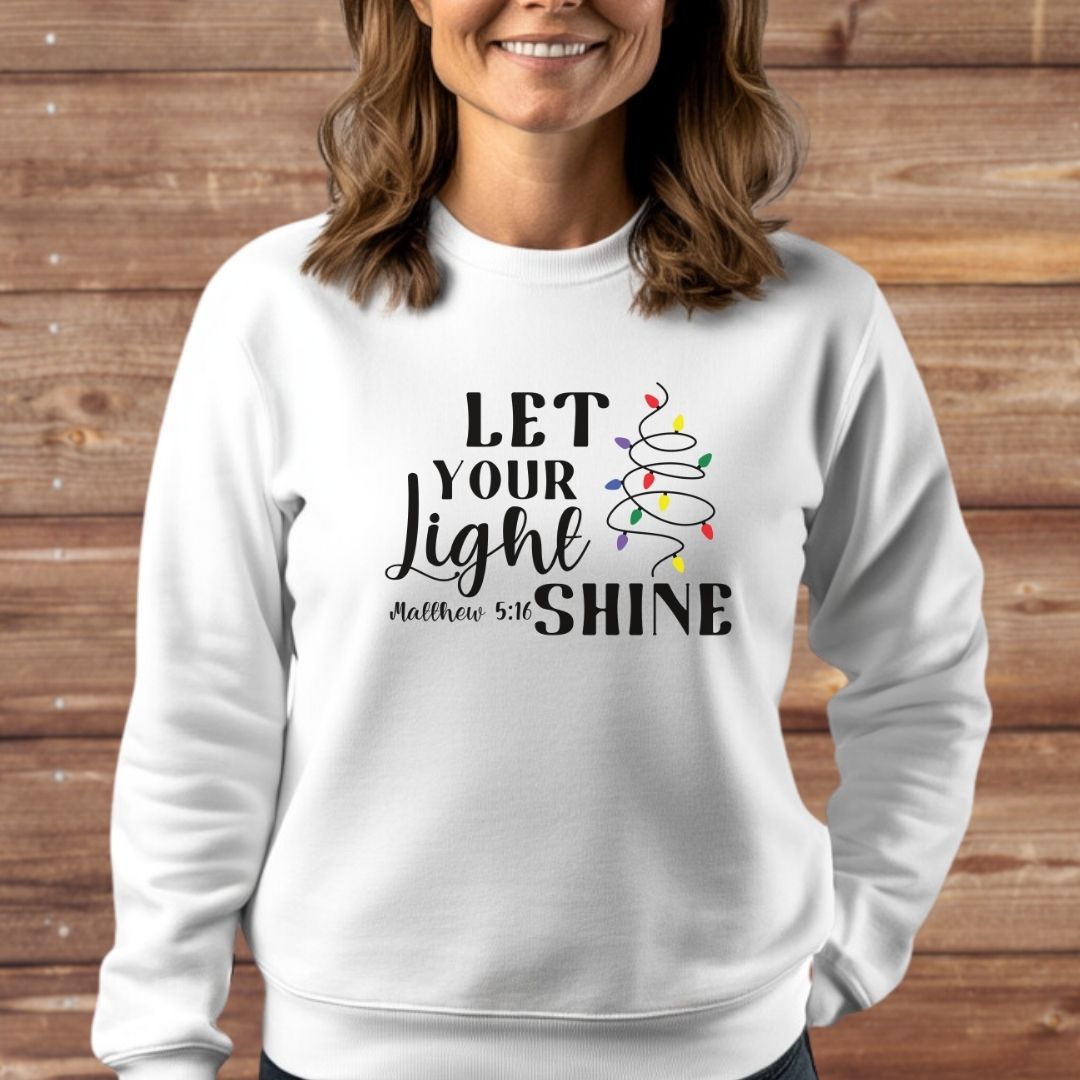 Let Your Light Shine Christmas Lights Sweatshirt