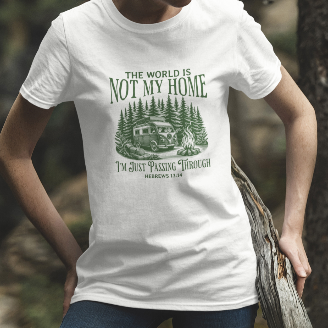 The World Is Not My Home Tee