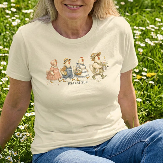 Surely Goodness and Mercy Chicken Tee