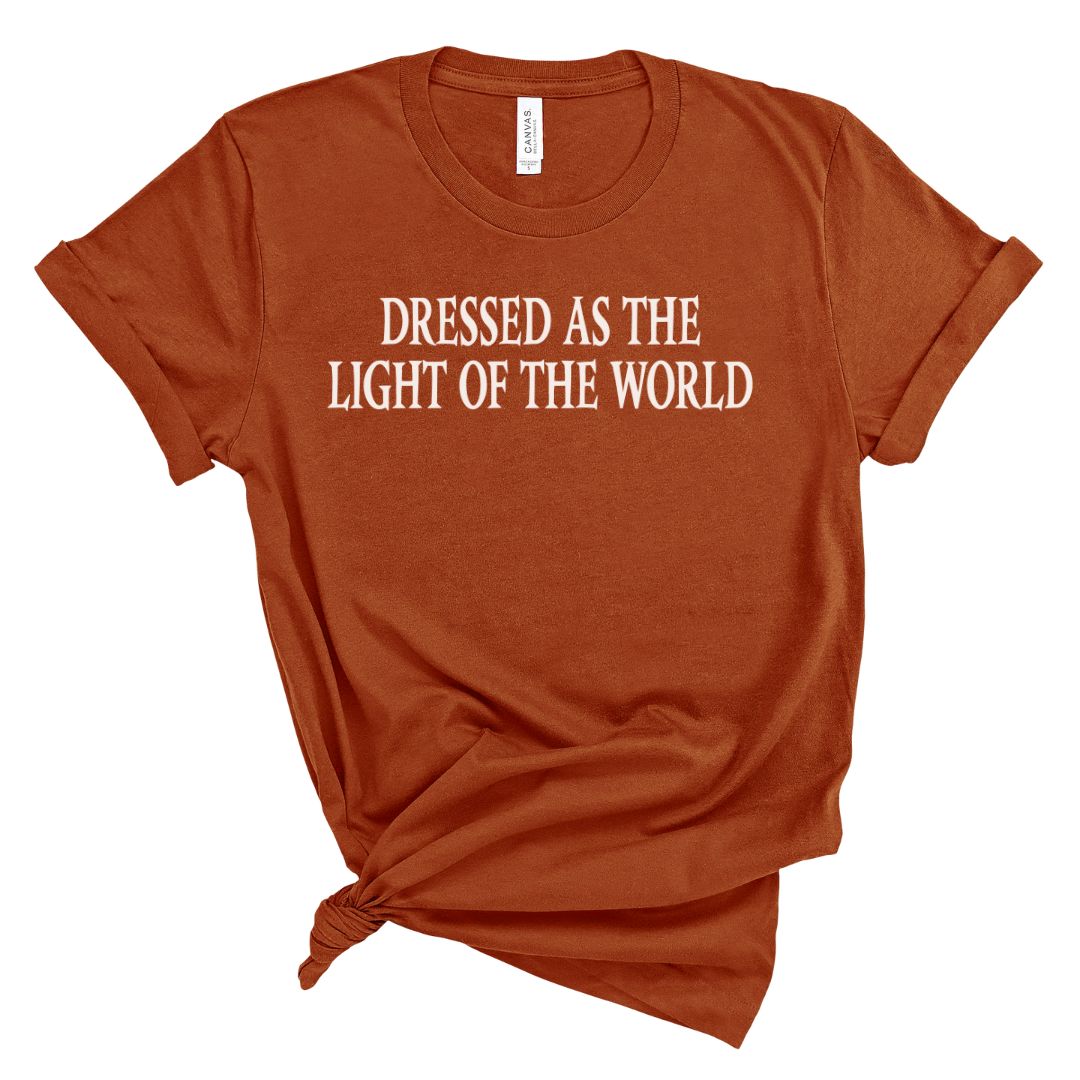 t-shirt with 'Dressed as the Light of the World' text