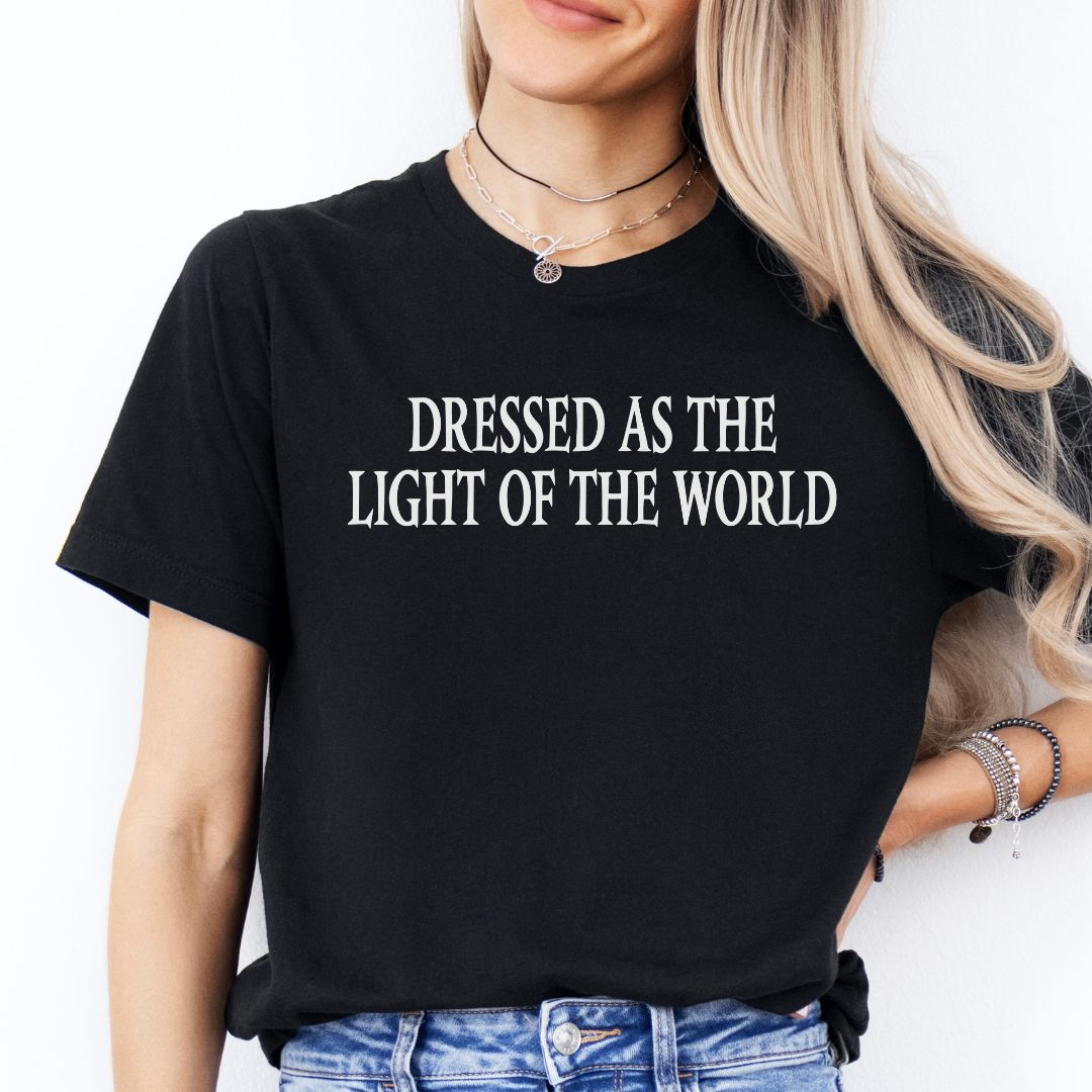 Dressed as the Light of the World Tee