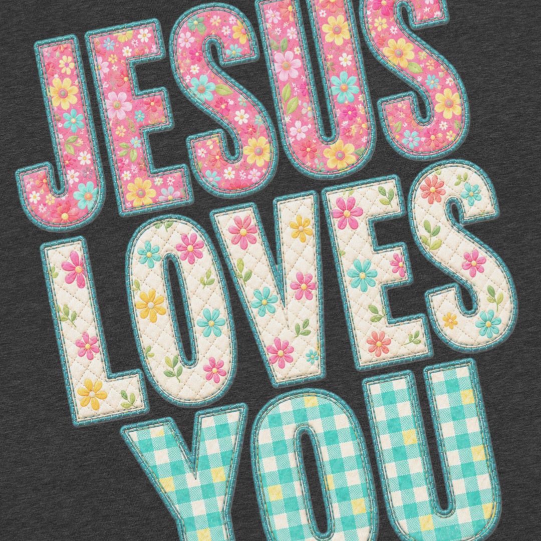 Jesus Loves You Patchwork Tee