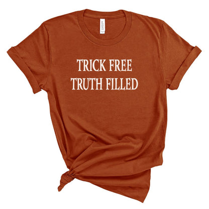 Trick Free Truth Filled Tee