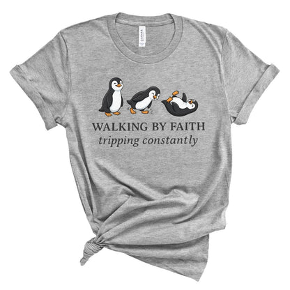 Walking by Faith Penguin Tee