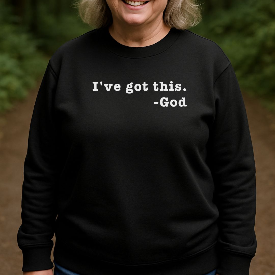 I've Got This Sweatshirt