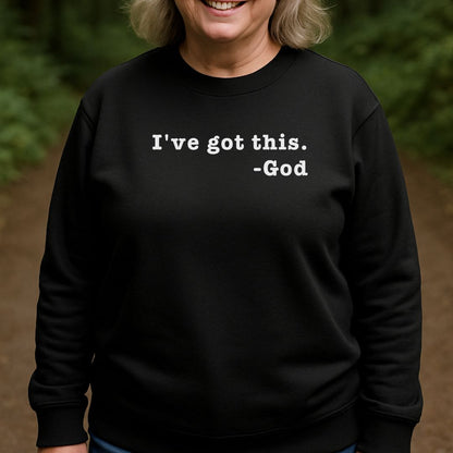 I've Got This Sweatshirt