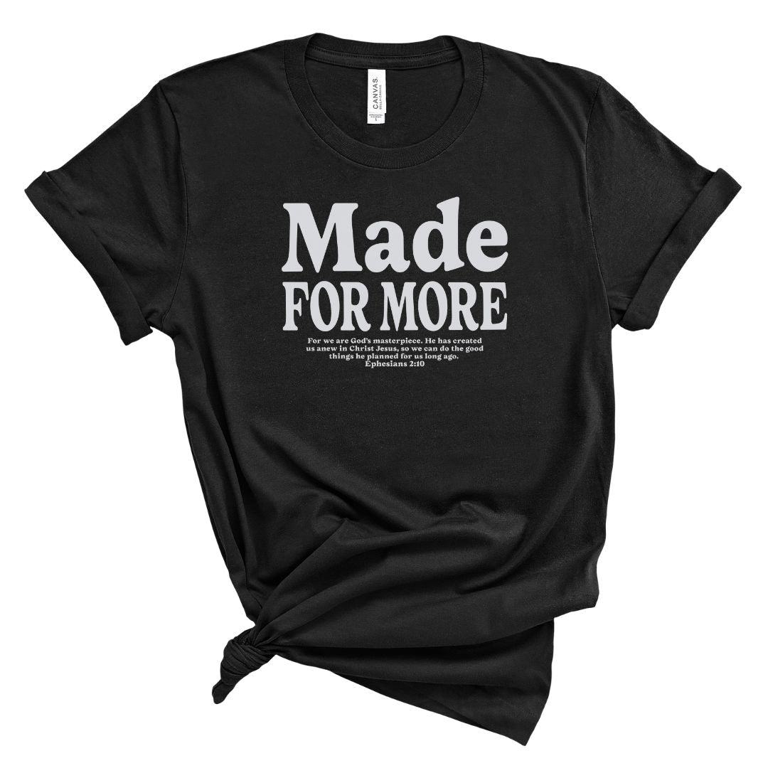Made For More Tee
