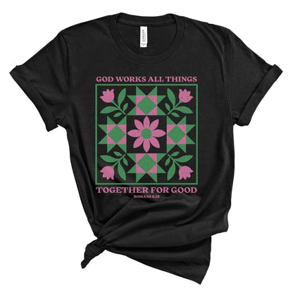 God Works All Things Quilt Tee