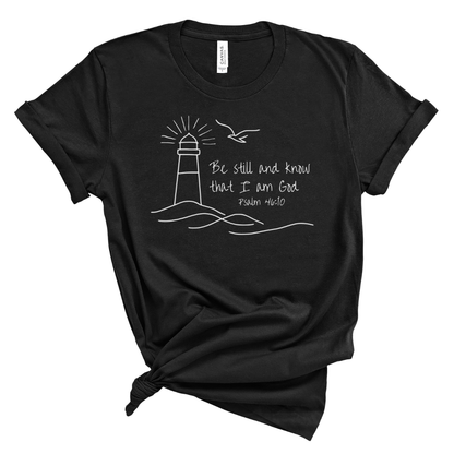 Be Still and Know Lighthouse Tee