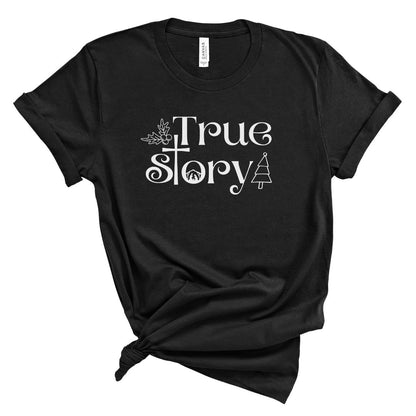 True Story Tee