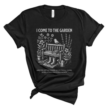 I Come to the Garden Tee