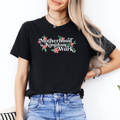 Motherhood is Kingdom Work Pink Flowers Tee