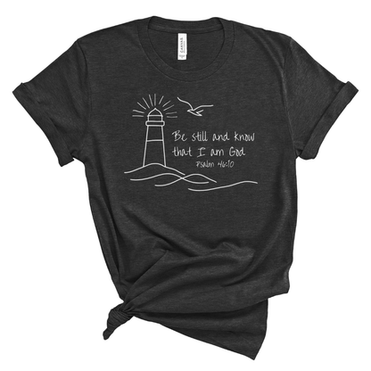 Be Still and Know Lighthouse Tee