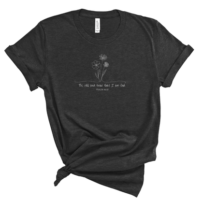 Be Still and Know Wildflower Tee