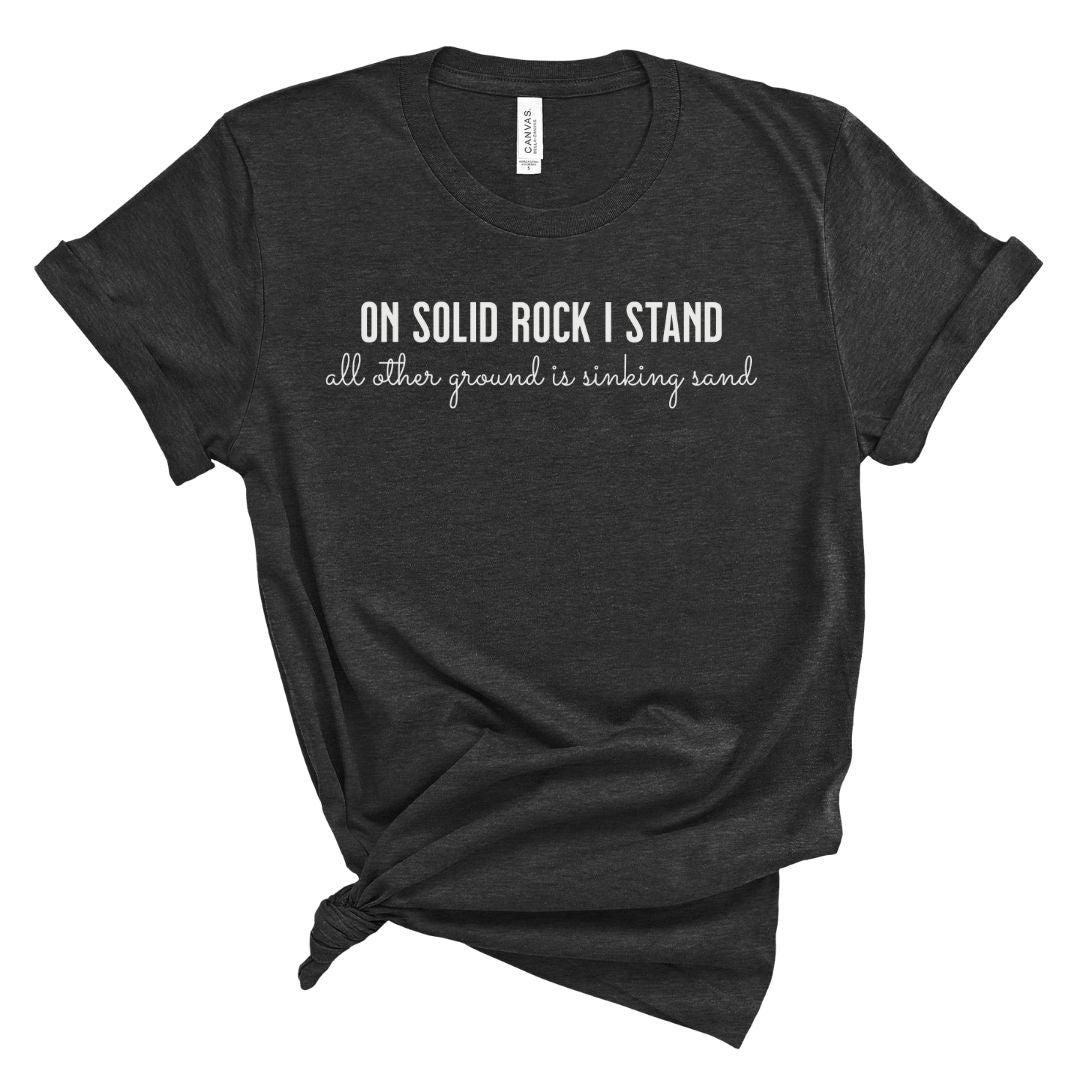 On Solid Rock Tee