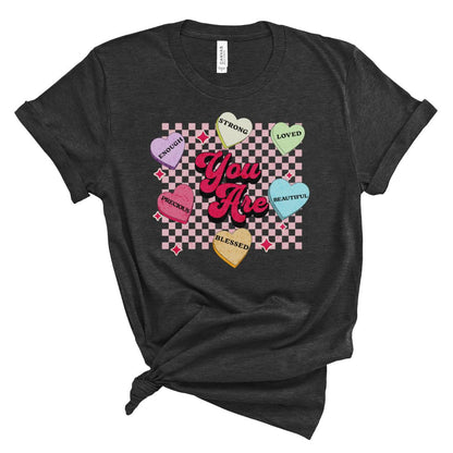 You Are Valentine Tee