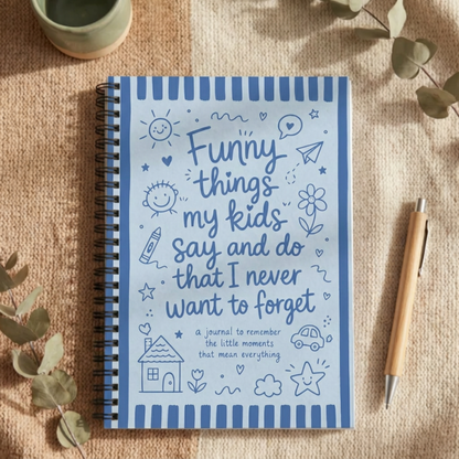 Journal for Moms - Funny things kids say and do