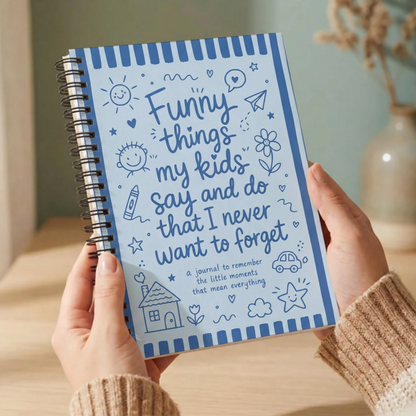 Journal for Moms - Funny things kids say and do