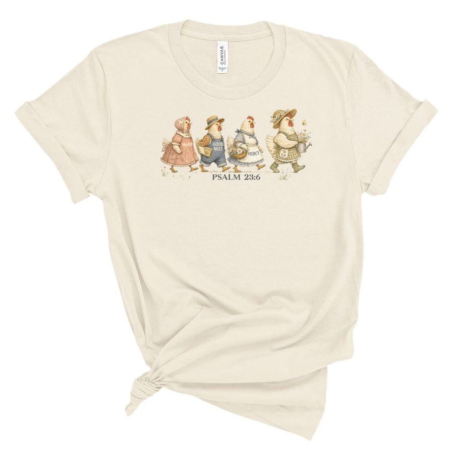 Surely Goodness and Mercy Chicken Tee