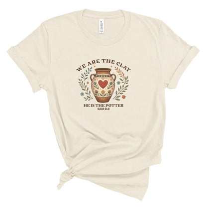 We Are Clay, He Is the Potter Tee