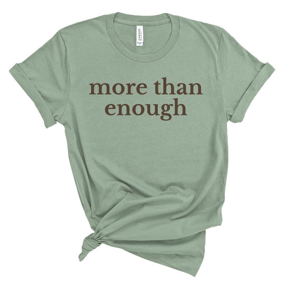 more than enough Tee