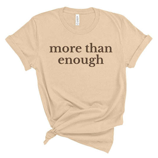 more than enough Tee