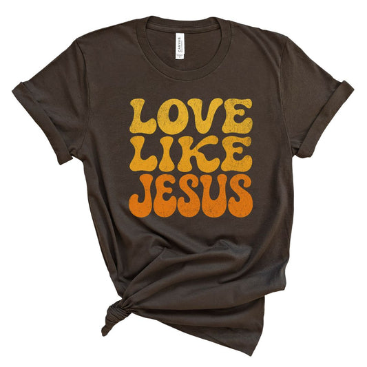 Brown t-shirt with 'Love Like Jesus' text in orange 