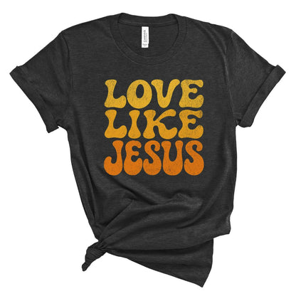 Love Like Jesus Tee