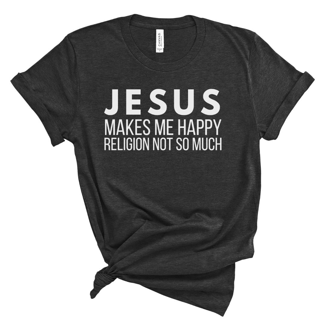 Jesus Makes Me Happy Tee