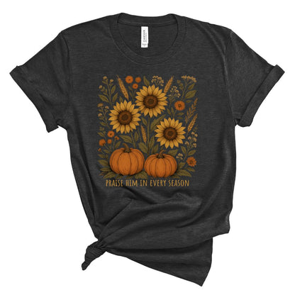 Praise Him in Every Season Tee (Sunflower)