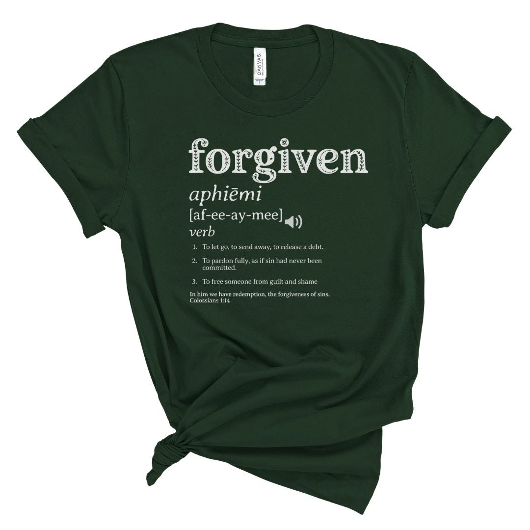 Green t-shirt with white text and the definition of forgiven
