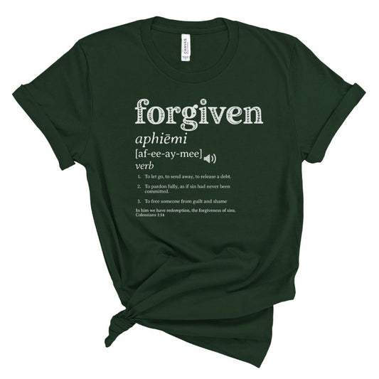 Green t-shirt with white text and the definition of forgiven
