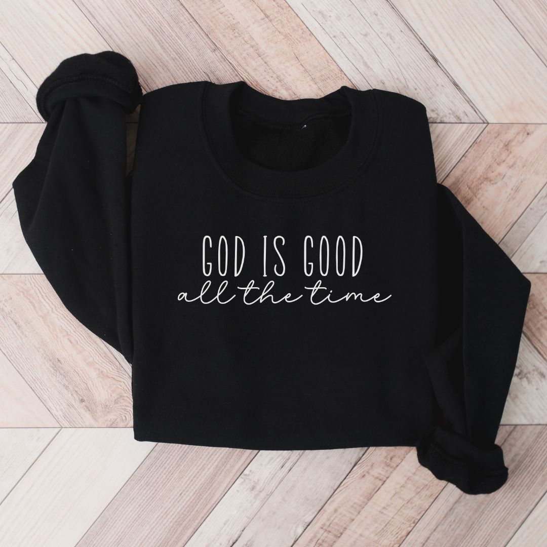 God is Good Sweatshirt