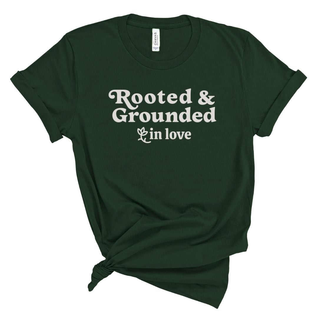 Rooted and Grounded in Love Tee