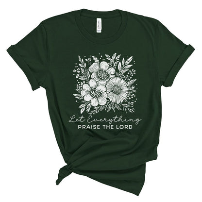 Let Everything Praise the Lord Tee