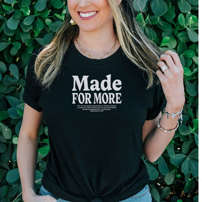 Made For More Tee