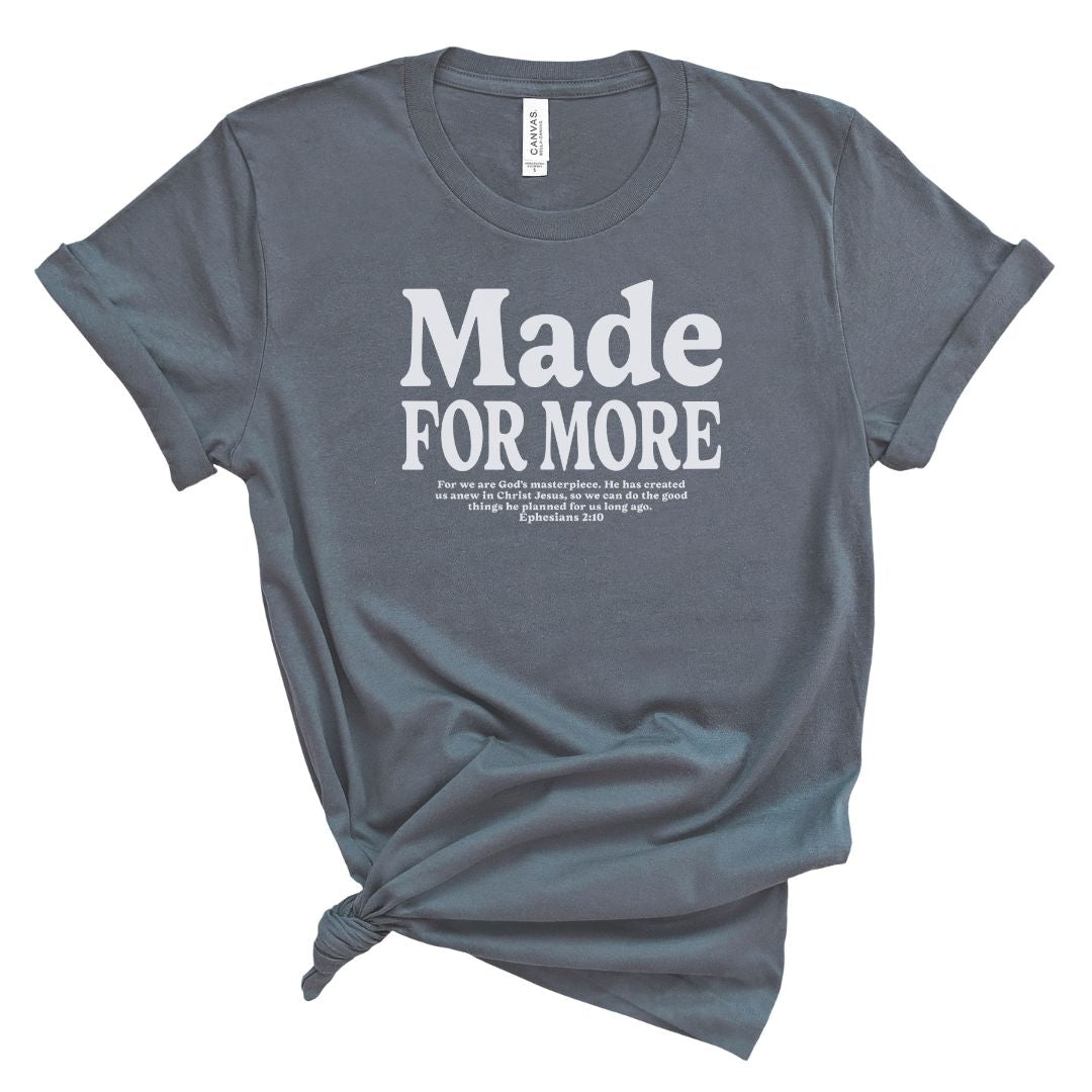 Made For More Tee