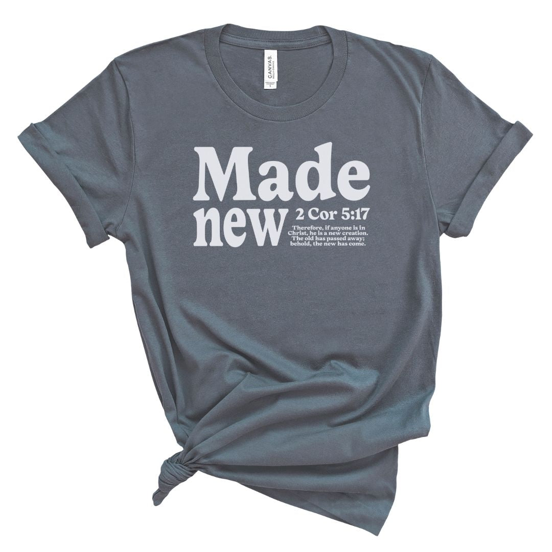 Gray t-shirt for Christian women with 'Made new' text from 2 corinthians 5:17