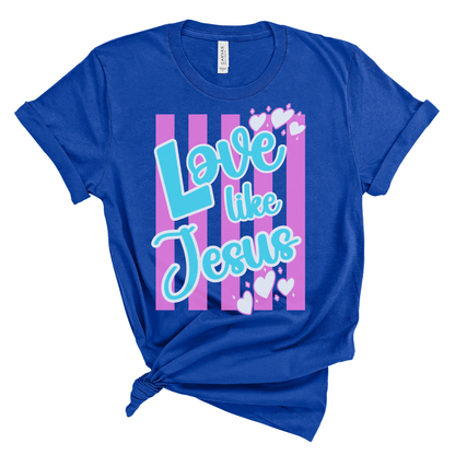 Love Like Jesus Stripe Tee