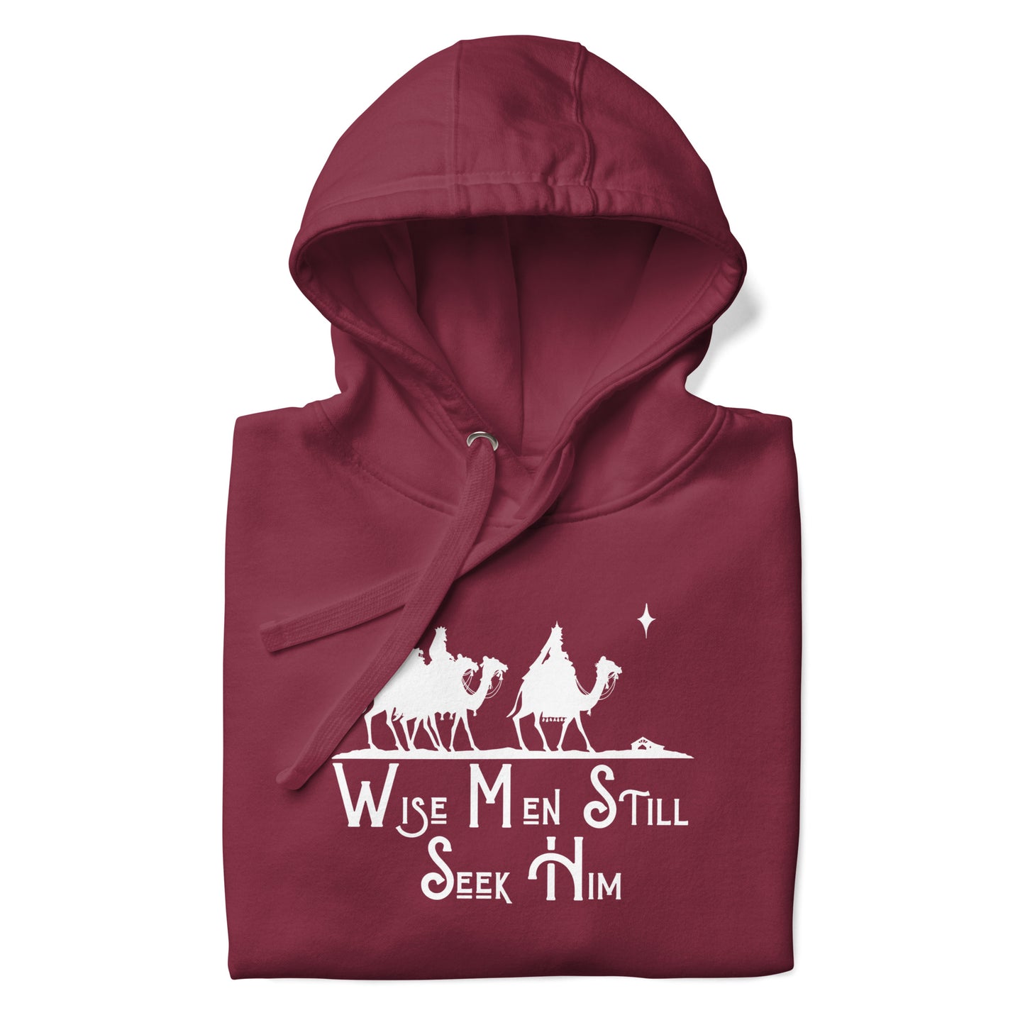 Wise Men Still Seek Him Hoodie