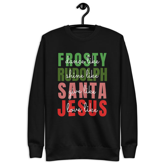 Dance Like Frosty Sweatshirt