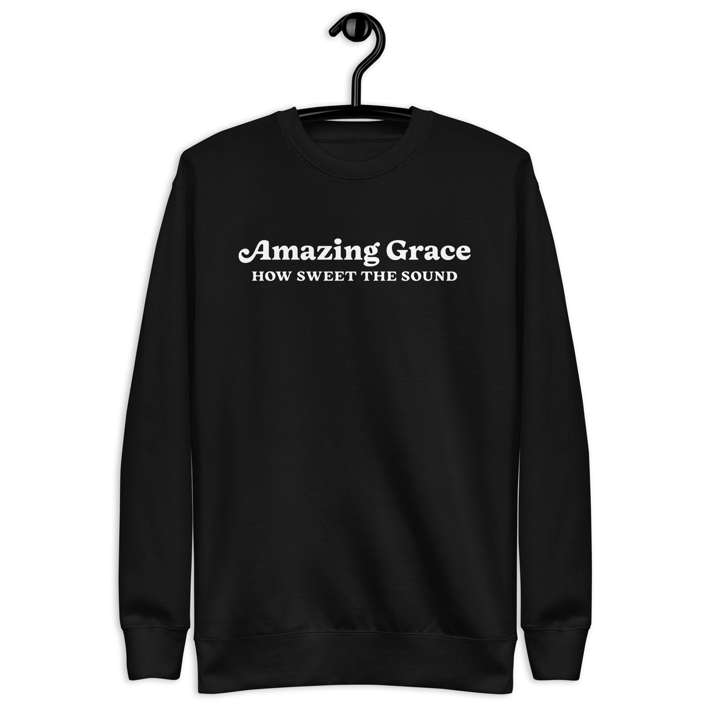 Amazing Grace Sweatshirt