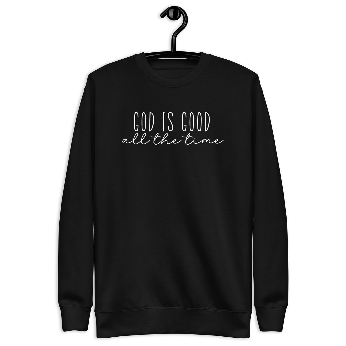 God is Good Sweatshirt