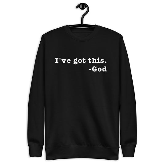minamalist sweatshirt with the text I've God this - God