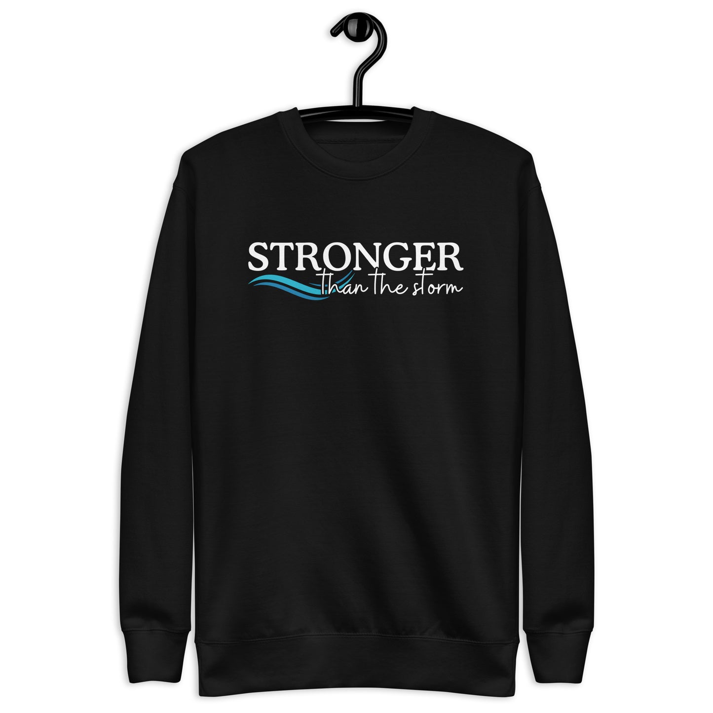 Sweatshirt with the text stronger than the storm and an image of a wave