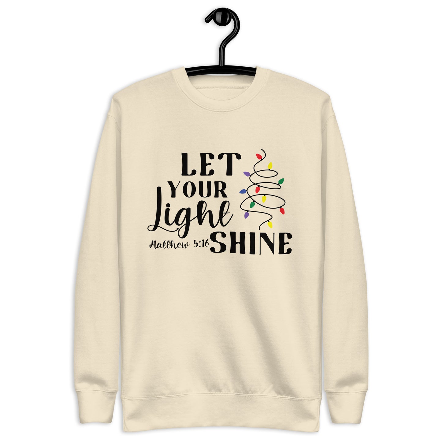 Let Your Light Shine Christmas Lights Sweatshirt