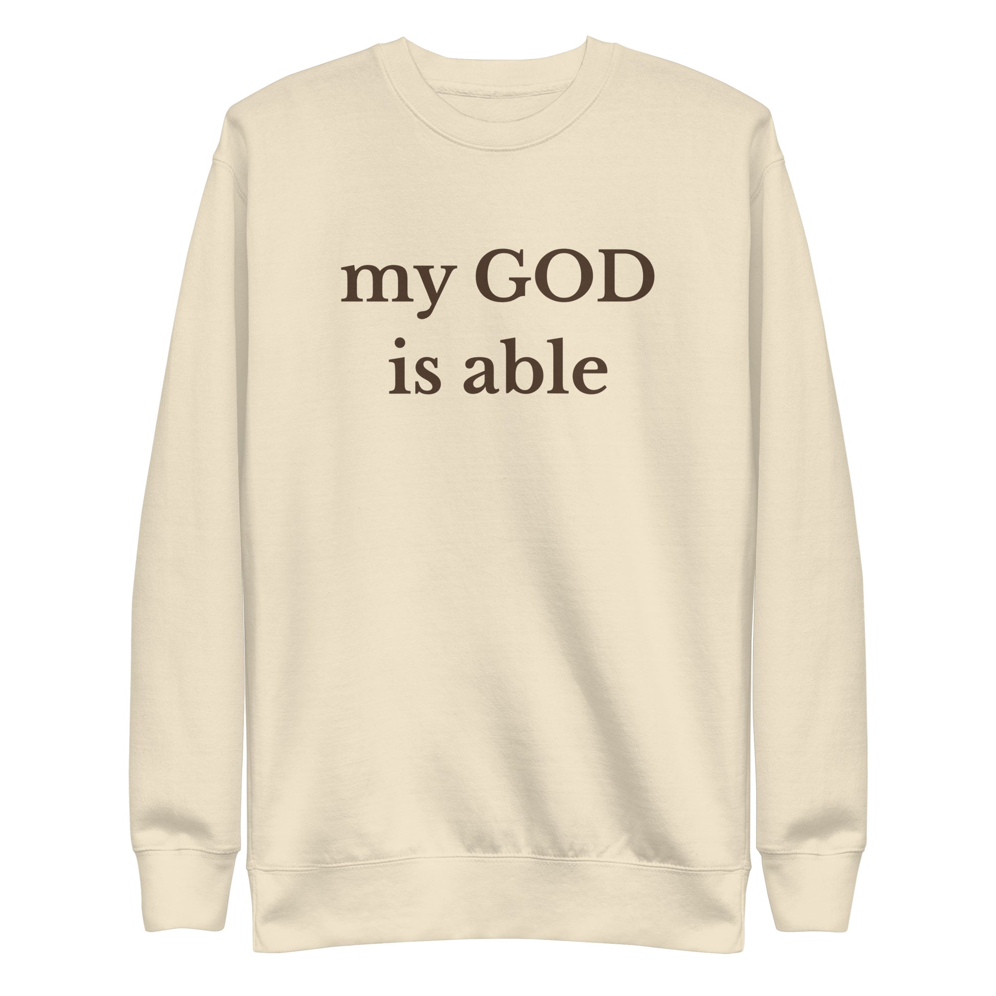 sweatshirt that says my God is able