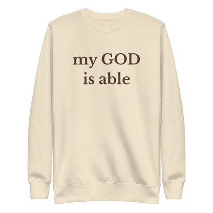sweatshirt that says my God is able