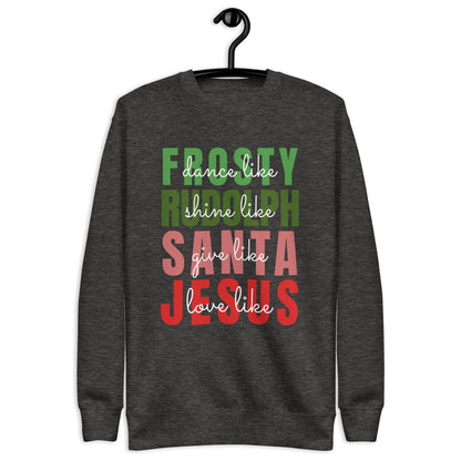 Dance Like Frosty Sweatshirt