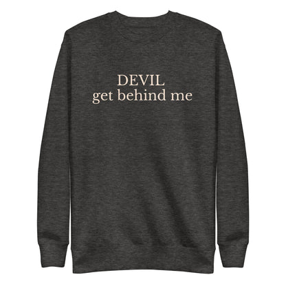 sweatshirt with text Devil get behind me